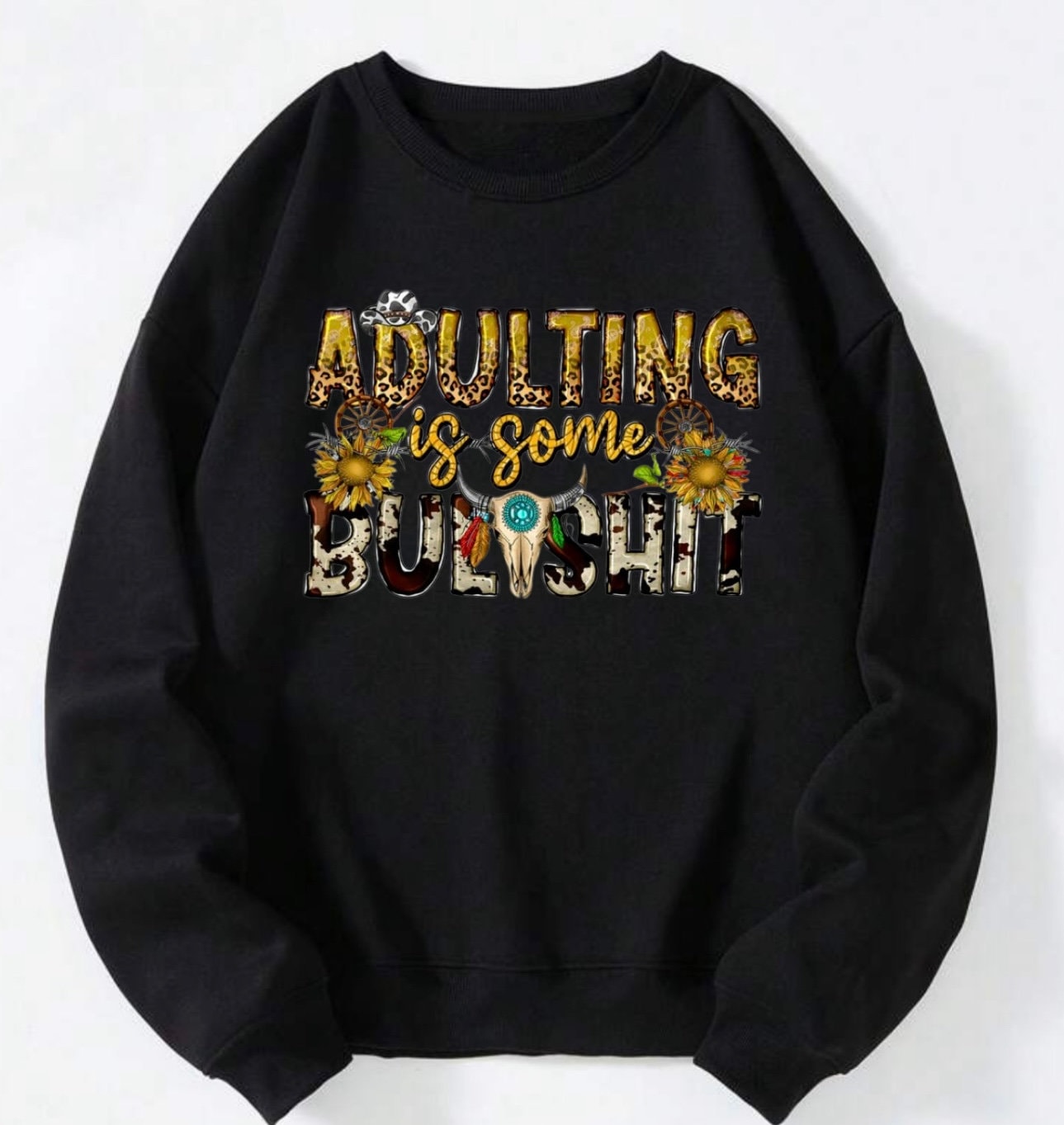 Adulting is Bullshit Crewneck *(PRE-ORDER)*