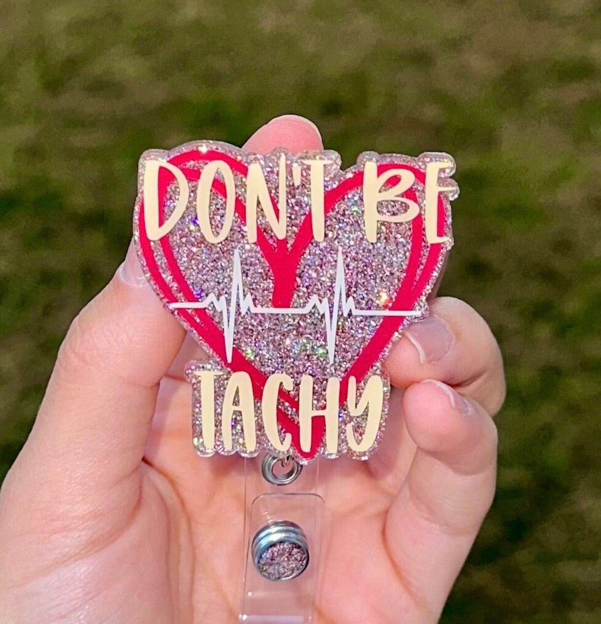 Don't Be Tachy Retractable Badge Reel